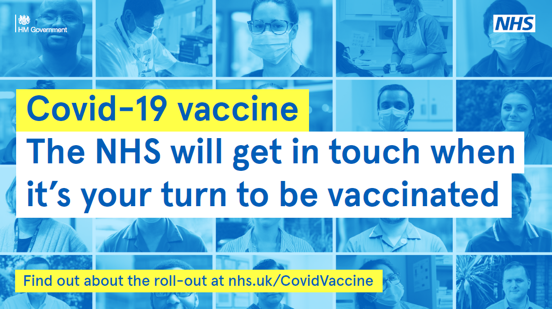 Covid-19 vaccine. The NHS will get in touch when it's your turn.