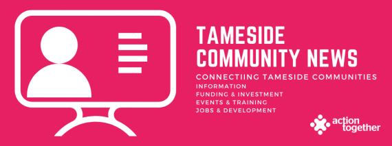 Tameside Community News - Connecting Tameside Communities