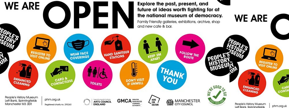 Visit People's History Museum - we are open, don't visit if unwell, follow the route, wear face coverings, enhanced cleaning, thank you